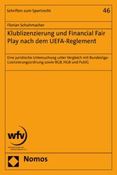 Klublizenzierung und Financial Fair Play nach dem UEFA-Reglement