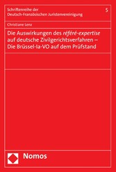 Die Auswirkungen des référé-expertise auf deutsche Zivilgerichtsverfahren - Die Brüssel-la-VO auf dem Prüfstand