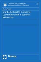 Strafbarkeit rechts motivierter Cyberkriminalität in sozialen Netzwerken