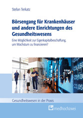 Börsengang für Krankenhäuser und andere Einrichtungen des Gesundheitswesens (eBook)