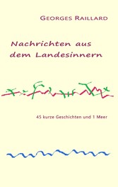 Nachrichten aus dem Landesinnern