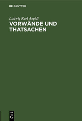 Vorwände und Thatsachen