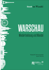 Warschau Wiederbelebung und Wandel