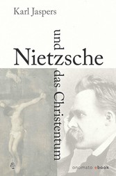 Nietzsche und das Christentum