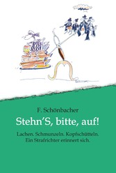 Stehn'S, bitte, auf!