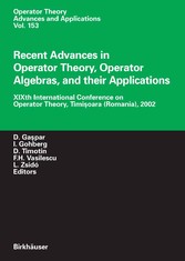 Recent Advances in Operator Theory, Operator Algebras, and their Applications