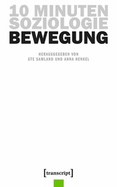 10 Minuten Soziologie: Bewegung