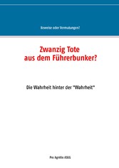 Zwanzig Tote aus dem Führerbunker?