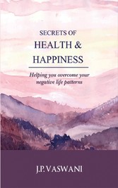 Secrets of Health & Happiness