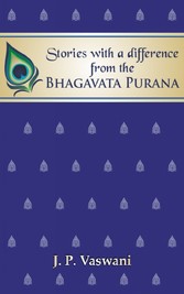 Stories with a difference from the Bhagavata Purana