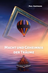 Macht und Geheimnis der Träume