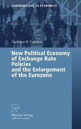 New Political Economy of Exchange Rate Policies and the Enlargement of the Eurozone