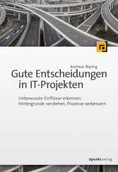 Gute Entscheidungen in IT-Projekten