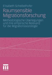 Raumsensible Migrationsforschung