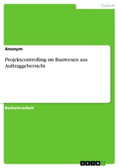 Projektcontrolling im Bauwesen aus Auftraggebersicht