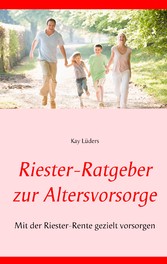 Riester-Ratgeber zur Altersvorsorge