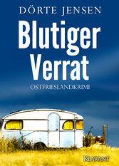 Blutiger Verrat. Ostfrieslandkrimi