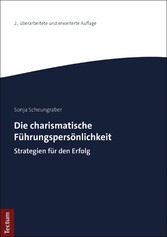 Die charismatische Führungspersönlichkeit