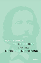 Die Lehre Jesu und ihre bleibende Bedeutung