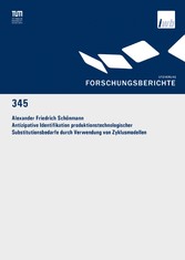 Antizipative Identifikation produktionstechnologischer Substitutionsbedarfe durch Verwendung von Zyklusmodellen