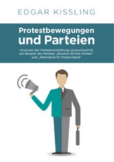 Protestbewegungen und Parteien