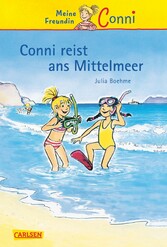 Conni Erzählbände 5: Conni reist ans Mittelmeer