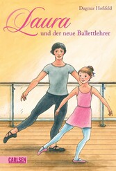 Laura 5: Laura und der neue Ballettlehrer