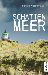 Schattenmeer. Sylt-Krimi