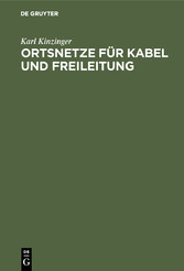 Ortsnetze für Kabel und Freileitung