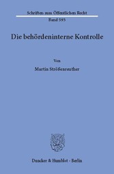 Die behördeninterne Kontrolle.