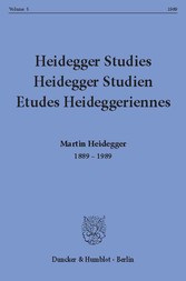 Heidegger Studies / Heidegger Studien / Etudes Heideggeriennes.