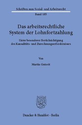 Das arbeitsrechtliche System der Lohnfortzahlung.