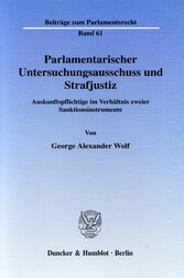 Parlamentarischer Untersuchungsausschuss und Strafjustiz.