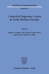 Control of Supreme Courts in Early Modern Europe.