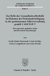 Zur Rolle der Gesundheitsselbsthilfe im Rahmen der Patientenbeteiligung in der gemeinsamen Selbstverwaltung gemäß § 140f SGB V.