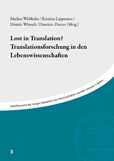 Lost in Translation? Translationsforschung in den Lebenswissenschaften