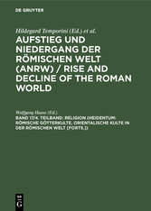 Religion (Heidentum: Römische Götterkulte, Orientalische Kulte in der römischen Welt [Forts.])