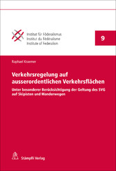 Verkehrsregelung auf ausserordentlichen Verkehrsflächen