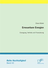 Erneuerbare Energien: Erzeugung, Vertrieb und Finanzierung