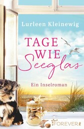 Tage wie Seeglas