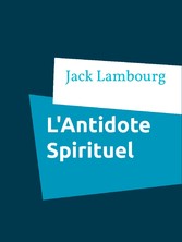 L&apos;Antidote Spirituel