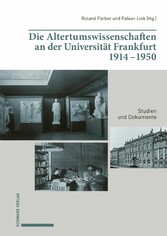 Die Altertumswissenschaften an der Universität Frankfurt 1914-1950