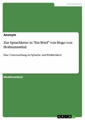 Zur Sprachkrise in 'Ein Brief' von Hugo von Hofmannsthal