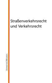 Straßenverkehrsrecht und Verkehrsrecht