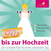 Fit bis zur Hochzeit