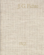 Johann Gottlieb Fichte: Gesamtausgabe / Reihe IV: Kollegnachschriften. Band 2: Kollegnachschriften 1796-1804