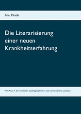 Die Literarisierung einer neuen Krankheitserfahrung