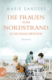 Die Frauen vom Nordstrand - Schicksalswende