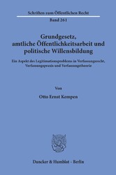 Grundgesetz, amtliche Öffentlichkeitsarbeit und politische Willensbildung.