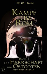 Kampf um Rom. Band I